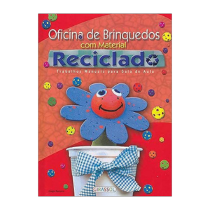 Oficina de brinquedos com material reciclado